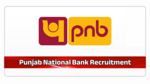PNB Recruitment-2026 Apply Now