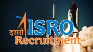 ISRO Recruitment-2026 Apply Now